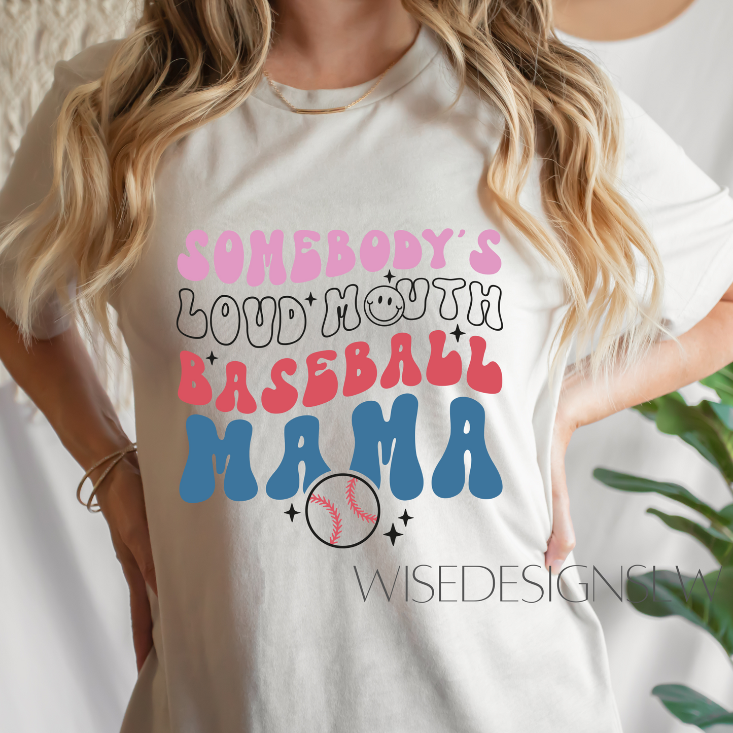 SOMEBODY'S LOUD MOUTH BASEBALL MAMA